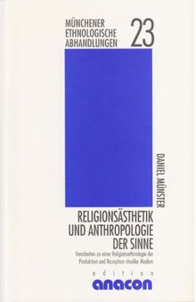 Religionsästhetik und Anthropologie der Sinne