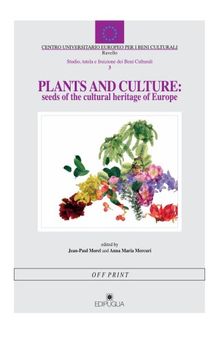 Plants and Culture: Seeds of the Cultural Heritage of Europe