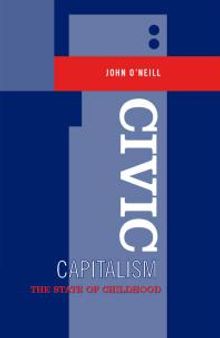 Civic Capitalism : The State of Childhood