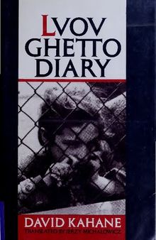 Lvov Ghetto Diary