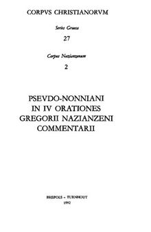Pseudo-Nonniani in IV Orationes Gregorii Nazianzeni Commentarii