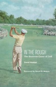 In the Rough : The Business Game of Golf