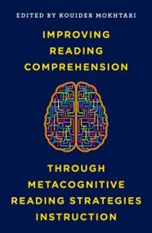 Improving Reading Comprehension Through Metacognitive Reading Strategies Instruction