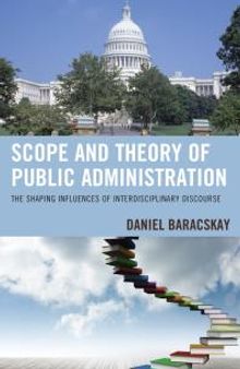 Scope and Theory of Public Administration : The Shaping Influences of Interdisciplinary Discourse
