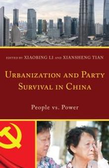Urbanization and Party Survival in China : People vs. Power
