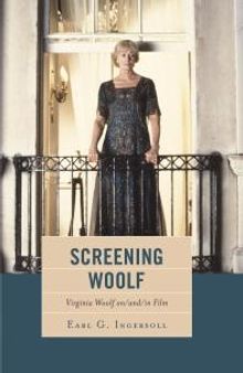 Screening Woolf : Virginia Woolf on/and/in Film