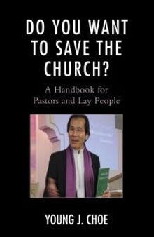 Do You Want to Save the Church? : A Handbook for Pastors and Lay People