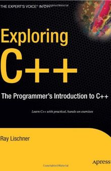 Exploring C++: The programmer's introduction to C++