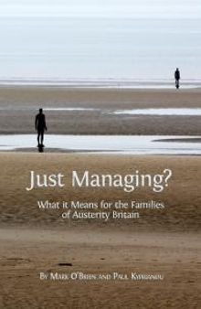 Just Managing? : What It Means for the Families of Austerity Britain