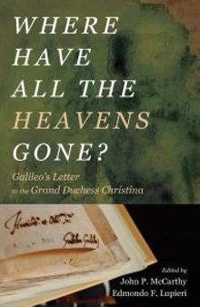 Where Have All the Heavens Gone? : Galileo’s Letter to the Grand Duchess Christina