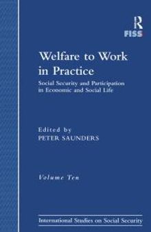 Welfare to Work in Practice : Social Security and Participation in Economic and Social Life