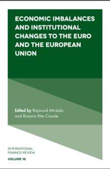 Economic Imbalances and Institutional Changes to the Euro and the European Union