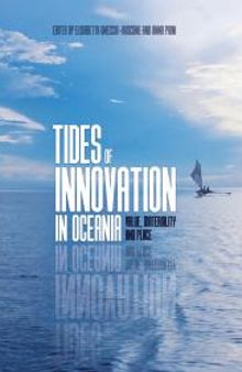 Tides of Innovation in Oceania : Value, Materiality and Place