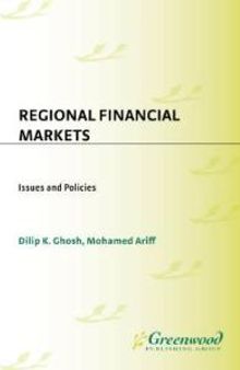 Regional Financial Markets : Issues and Policies