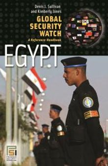Global Security Watch--Egypt: a Reference Handbook : A Reference Handbook
