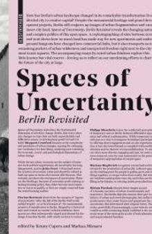 Spaces of Uncertainty - Berlin Revisited