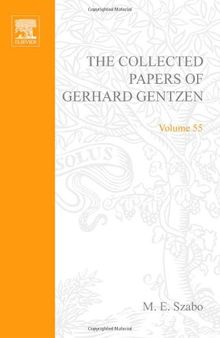 The Collected Papers of Gerhard Gentzen