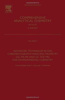Advanced Techniques in Gas Chromatography–Mass Spectrometry (GC–MS–MS and GC–TOF–MS) for Environmental Chemistry