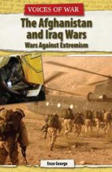 The Afghanistan and Iraq Wars : Wars Against Extremism
