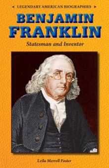 Benjamin Franklin : Statesman and Inventor