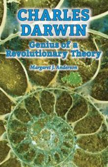 Charles Darwin : Genius of a Revolutionary Theory