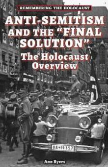 Anti-Semitism and the Final Solution : The Holocaust Overview
