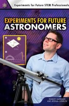 Experiments for Future Astronomers