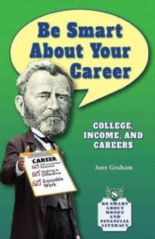 Be Smart about Your Career : College, Income, and Careers