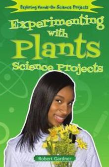 Experimenting with Plants Science Projects