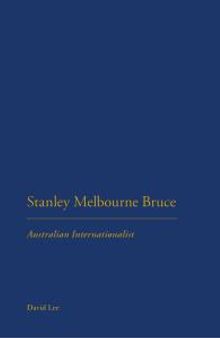 Stanley Melbourne Bruce : Australian Internationalist