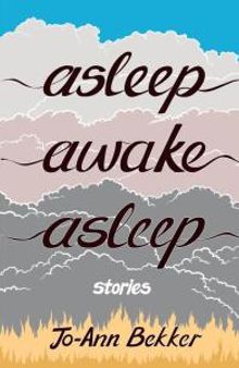 Asleep Awake Asleep : Stories