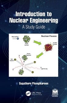 Introduction to Nuclear Engineering: A Study Guide [Team-IRA]