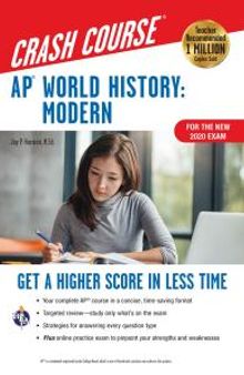 AP® World History: Modern Crash Course, For the New 2020 Exam, Book + Online : Get a Higher Score in Less Time