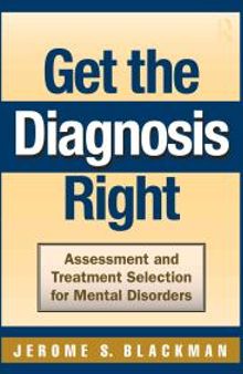 Get the Diagnosis Right : Assessment and Treatment Selection for Mental Disorders
