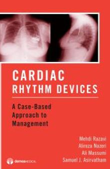 Cardiac Rhythm Devices : A Case-Based Approach to Management