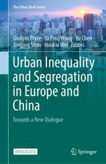 Urban Inequality and Segregation in Europe and China : Towards a New Dialogue