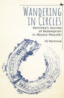 Wandering in Circles : Venichka's Journey of Redemption in Moskva-Petushki