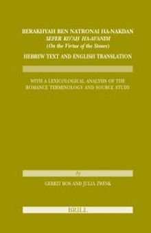 Berakhyah Ben Natronai Ha-Nakdan, Sefer Ko'aḥ Ha-Avanim (on the Virtue of the Stones). Hebrew Text and English Translation : With a Lexicological Analysis of the Romance Terminology and Source Study