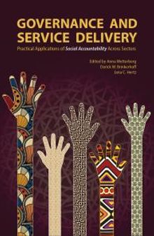 Governance and Service Delivery : Practical Applications of Social Accountability Across Sectors
