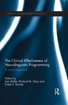 The Clinical Effectiveness of Neurolinguistic Programming : A Critical Appraisal