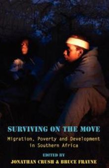 Surviving on the Move: Migration, Poverty and Development in Southern Africa