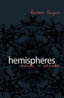Hemispheres. Inside a Stroke: Inside a Stroke