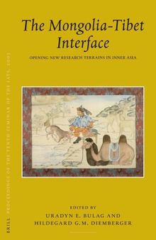 Proceedings of the Tenth Seminar of the International Association for Tibetan Studies, Oxford: The Mongolia-Tibet Interface