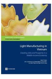 Light Manufacturing in Vietnam: Creating Jobs and Prosperity in a Middle-Income Economy