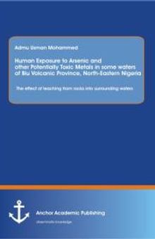 Human Exposure to Arsenic and Other Potentially Toxic Metals in Some Waters of Biu Volcanic Province, North-Eastern Nigeria: The effect of leaching from rocks into surrounding waters: The effect of leaching from rocks into surrounding waters