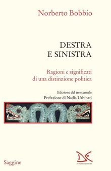 Destra e sinistra. Ragioni e significati di una distinzione politica