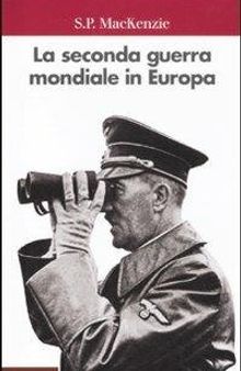 La seconda guerra mondiale in Europa