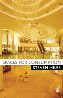 Spaces for Consumption