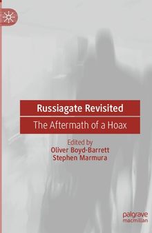 Russiagate Revisited: The Aftermath of a Hoax