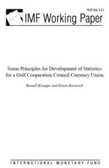 Some Principles for Development of Statistics for a Gulf Cooperation Council Currency Union
